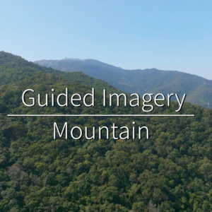Guided Imagery - Mountain